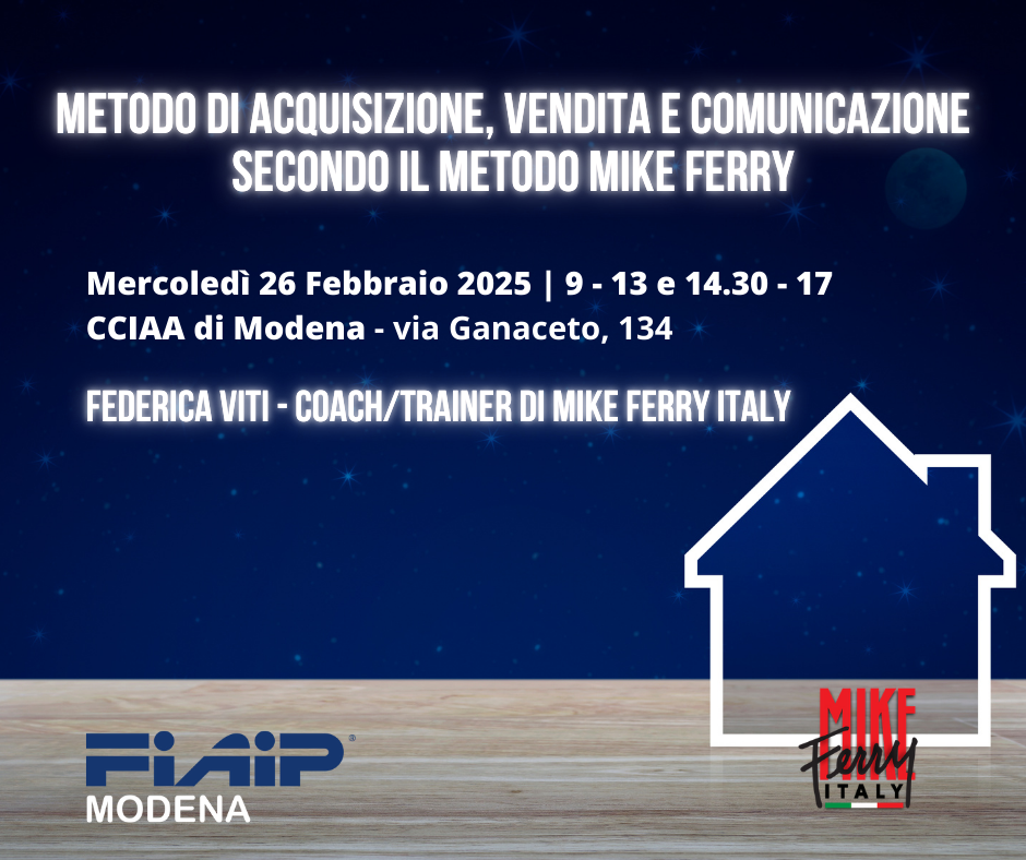 Al momento stai visualizzando MODENA – 26/02/2025 | Metodo acquisizione, vendita e comunicazione secondo Mike Ferry